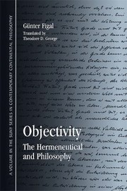 Cover of: Objectivity The Hermeneutical And Philosophy