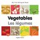 Cover of: Vegetables Les Lgumes Englishfrench