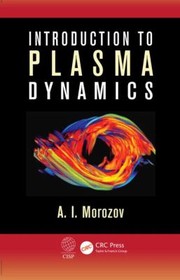 Cover of: Introduction To Plasma Dynamics by 