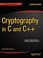 Cover of: Cryptography In C And C
