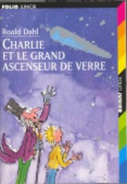 Cover of: Charlie Et Le Grand Asc
            
                Folio Junior by Roald Dahl