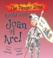 Cover of: Avoid Being Joan of Arc Written by Fiona MacDonald by 