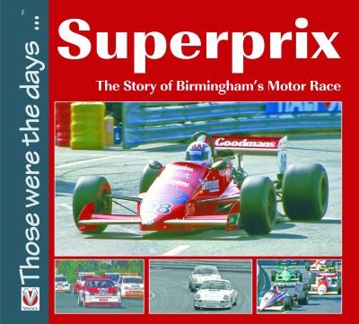 Superprix. The Story of Birmingham's Motor Race