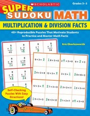 Cover of: Super Sudoku Math 40 Reproducible Puzzles That Motivate Students To Practice And Master Key Math Skills