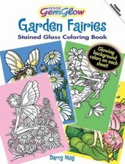 Cover of: Garden Fairies Stained Glass Coloring Book
            
                Dover Pictorial Archives