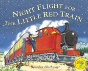 Cover of: Night Flight for the Little Red Train by Benedict Blathwayt