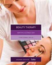 Cover of: Maths And English For Beauty Therapy Graduated Exrecises And Practice Exam