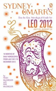 Cover of: Sydney Omarrs Daybyday Astrological Guide For Leo July 23august 22 2012