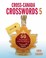 Cover of: Crosscanada Crosswords 5 50 Themed Puzzles To Test Your Mastery Of Canadian Trivia