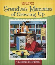 Cover of: Grandpas Memories of Growing Up