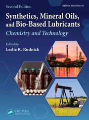 Cover of: Synthetics Mineral Oils And Biobased Lubricants Chemistry And Technology