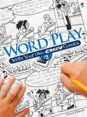 Cover of: Word Play Write Your Own Crazy Comics