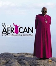 Cover of: The South African Story With Archbishop Desmond Tutu