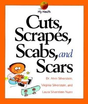 Cover of: Cuts Scrapes Scabs and Scars
            
                My Health Paperback