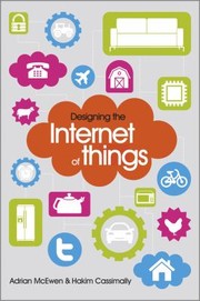 Designing The Internet Of Things by Adrian McEwen, Hakim Cassimally