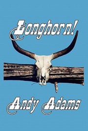 Cover of: Longhorn Cattle Driving on the Great Western Trail by 