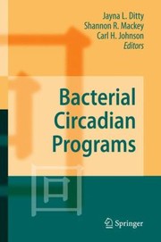 Cover of: Bacterial Circadian Programs by Carl H. Johnson