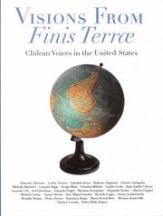Visions From Finis Terr Chilean Voices In The United States by Mariano Fernandez