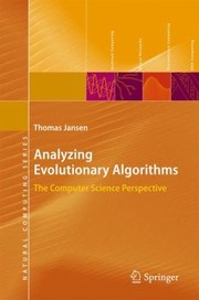 Cover of: Analyzing Evolutionary Elgorithms The Computer Science Perspective