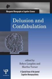 Cover of: Delusion And Confabulation A Special Issue Of Cognitive Neuropsychiatry