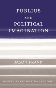 Cover of: Publius And Political Imagination