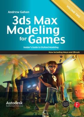 3ds Max Modeling For Games Insiders Guide To Game Character Vehicle And Environment Modeling