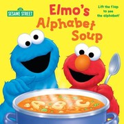 Cover of: Elmos Alphabet Soup