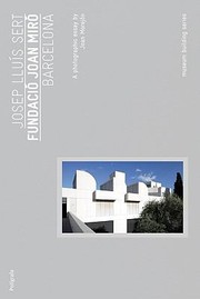 Cover of: Josep Llus Sert Fundacio Joan Mir Barcelona by 