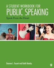 Cover of: Student Workbook For Public Speaking Speak From The Heart by 