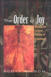 Cover of: The Order Of Joy Beyond The Cultural Politics Of Enjoyment