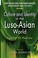 Cover of: Portuguese And Lusoasian Legacies In Southeast Asia 15112011