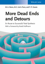 Cover of: More Dead Ends And Detours En Route To Successful Total Synthesis