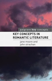 Key Concepts In Romantic Literature by John Strachan
