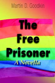 Cover of: The Free Prisoner: A Novella