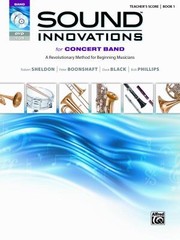 Cover of: Sound Innovations For Concert Band A Revolutionary Method For Beginning Musicians