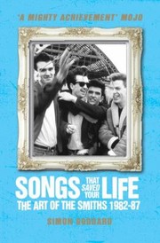 Cover of: Songs That Saved Your Life The Art Of The Smiths 198287