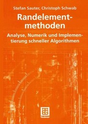 Cover of: Randelementmethoden Analyse Numerik Und Implementierung Schneller Algorithmen