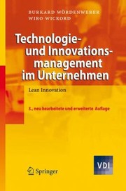 Technologie Und Innovationsmanagement Im Unternehmen Lean Innovation by Burkard W??rdenweber