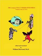 Cover of: THE COMPACT FULLY TRANSLATED BIBLE: Volume One of Two