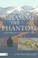 Cover of: Chasing The Phantom In Pursuit Of Myth And Meaning In The Realm Of The Snow Leopard
