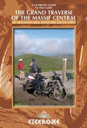 Cover of: The Grand Traverse Of The Massif Central By Mountain Bike Road Bike Or On Foot
