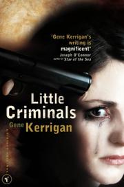 Cover of: Little Criminals by Gene Kerrigan, Gene Kerrigan