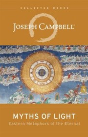 Cover of: Myths of Light
            
                Collected Works of Joseph Campbell