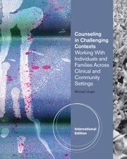 Cover of: Counseling In Challenging Contexts Working With Individuals And Families Across Clinical And Community Settings