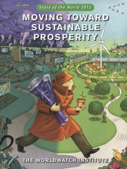 Cover of: State Of The World 2012 Moving Toward Sustainable Prosperity A Worldwatch Institute Report On Progress Toward A Sustainable Society