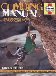 Cover of: Climbing Manual The Essential Guide To Rock Climbing