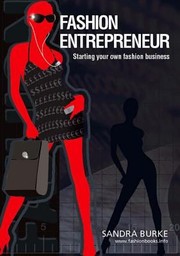 Cover of: Fashion Entrepreneur Starting Your Own Fashion Business