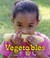 Cover of: Vegetables
            
                All about Good Foods We Eat Paperback