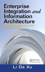 Cover of: Enterprise Integration And Information Architecture A Systems Perspective On Industrial Information Integration by 
