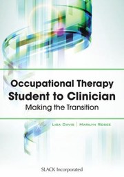 Cover of: Occupational Therapy Student To Clinician Making The Transition